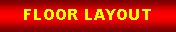 Text Box: FLOOR LAYOUT